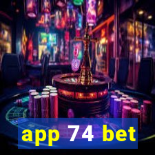 app 74 bet